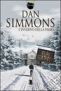 L'inverno della paura libro di Simmons Dan