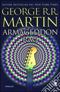 Armageddon rag libro di Martin George R. R.