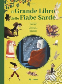 Il grande libro delle fiabe sarde libro di Concu Giulio