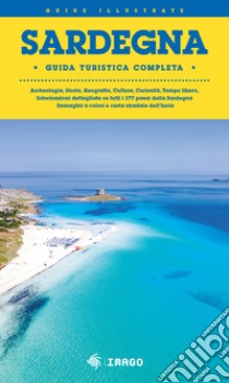 Sardegna. Guida turistica completa libro