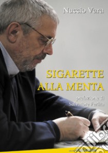Sigarette alla menta libro di Vara Nuccio; Ferlita S. (cur.)
