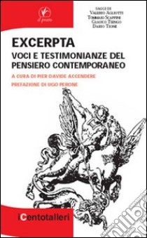 Excerpta. Voci e testimonianze del pensiero contemporaneo libro di Accendere P. D. (cur.)