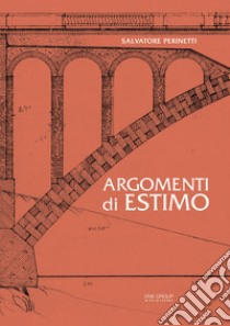 Argomenti di estimo libro di Perinetti Salvatore