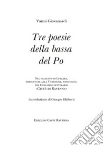 Tre poesie della Bassa del Po libro di Giovanardi Vanni