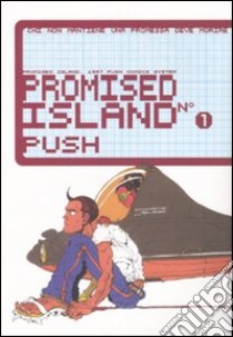 Promised island. Vol. 1 libro di Push