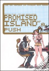 Promised island. Vol. 3 libro di Push