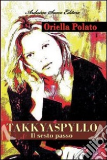 Takkyaspyllo libro di Polato Oriella