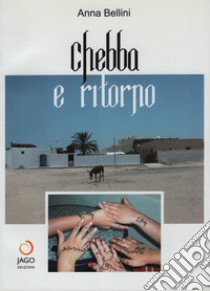 Chebba e ritorno libro di Bellini Anna