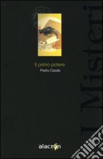 Il primo potere libro di Casals Pedro