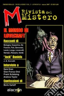 M. Rivista del mistero. Ediz. illustrata. Vol. 3: Il mondo di Lovecraft libro di Cappi Andrea Carlo; De Turris Gianfranco; Leoni Giulio