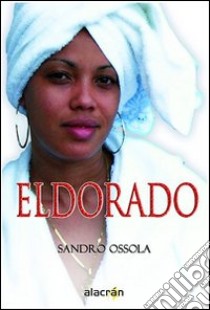 Eldorado libro di Ossola Sandro