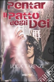 Pentar. Il patto degli dei libro di Tarenzi Luca