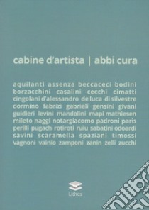 Cabine d'artista - abbi cura libro di Pallotta P. (cur.)