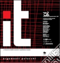 Pl.it. Rassegna italiana di argomenti polacchi 2007. La Polonia tra identità nazionale e appartenenza europea libro di Marinelli L. (cur.); Morawski P. (cur.)