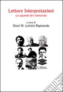 Letture-Interpretazioni-Lo sguardo del Novecento libro di Rapisarda L. (cur.)