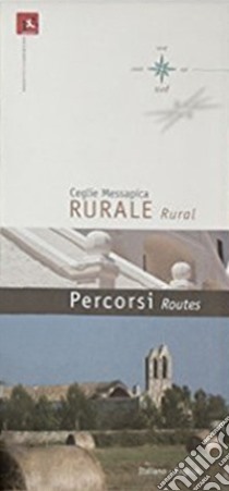 Ceglie Messapica rurale. Ediz. italiana e inglese libro di Associazione Passoditerra (cur.)