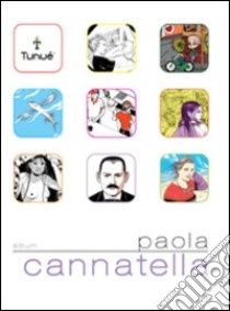 Paola Cannatella. Ediz. illustrata libro di Cannatella Paola