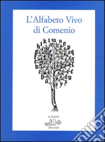 L'alfabeto vivo di Comenio in 24 carte figurate e a più voci libro di Comenio Giovanni A.; Colombo M. (cur.)