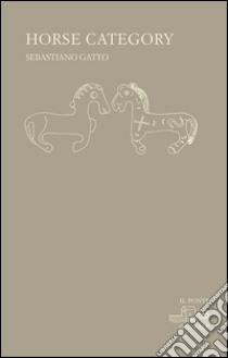 Horse category libro di Gatto Sebastiano