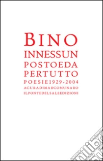 In nessun posto e da per tutto libro di Rebellato Bino