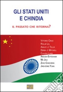 Gli Stati Uniti e Chindia. Ediz. italiana e inglese libro