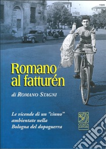 Romano «al faturein» libro di Stagni Romano