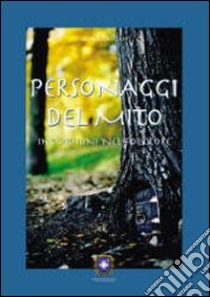 Personaggi del mito libro di Rangoni Laura