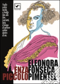 Eleonora Fonseca Pimentel libro di Piccolo Enza