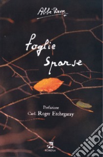 Foglie sparse libro di Abbé Pierre