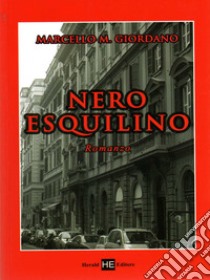 Nero Esquilino libro di Giordano Marcello M.