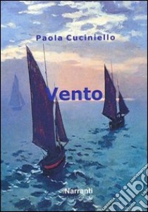 Vento libro di Cuciniello Paola