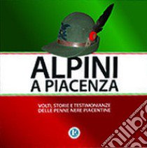 Alpini a Piacenza libro di Pareti S. (cur.)