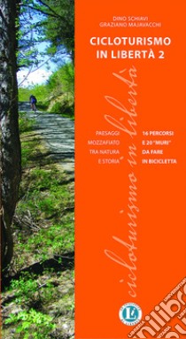 Cicloturismo in libertà 2 libro di Majavacchi Graziano; Schiavi Dino