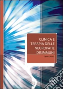 Clinica e terapia delle neuropatie disimmuni libro di Cocito Dario