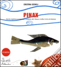 Pinax. Storie di triglie libro di Sedioli Cristina