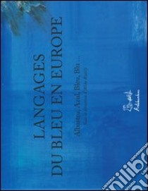 Il linguaggio del blu. Ediz. illustrata. Con DVD libro di Rutily Aline