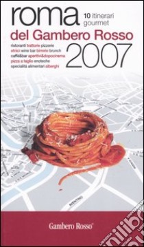 Roma del Gambero Rosso 2007 libro