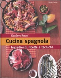 Cucina spagnola. Ediz. illustrata libro di Proebst Margit