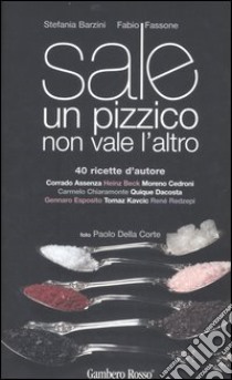 Sale. Un pizzico non vale l'altro. Ediz. illustrata libro di Barzini Stefania A.; Fassone Fabio