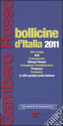 Bollicine d'Italia 2011 libro di Sabellico M. (cur.); Carrus G. (cur.)