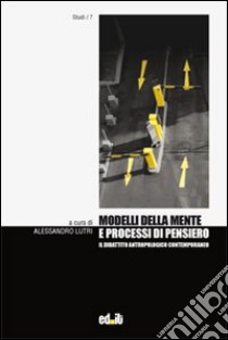 Modelli della mente e processi di pensiero libro di Lutri A. (cur.)