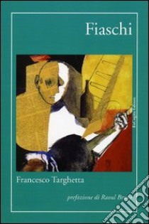 I fiaschi libro di Targhetta Francesco