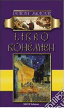 Libro bohemien libro di Mraovic Dragan