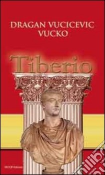 Tiberio libro di Vucicevic Vucko Dragan; De Leo A. (cur.)