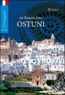 En flanant dans Ostuni libro di Tarantino N. (cur.)