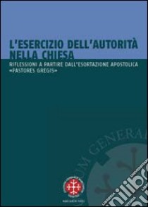 L'esercizio dell'autorità nella Chiesa. Riflessioni a partire dall'esortazione apostolica 