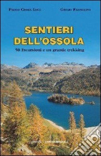 Sentieri dell'Ossola libro di Crosa Lenz Paolo