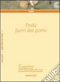 Onde fuori dal porto libro di Bolfi Andrea