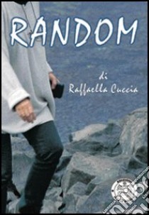 Random libro di Cuccia Raffaella