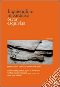 Inquietudine in paradiso libro di Esquivias Oscar